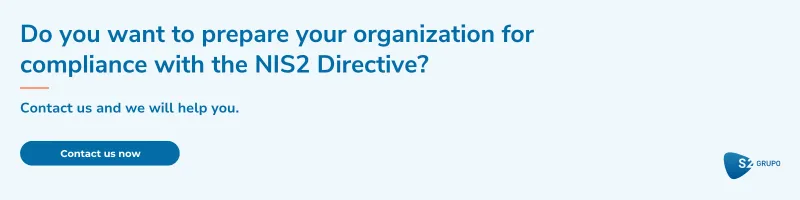 Prepare Your Organization for NIS2 Directive Compliance, contact S2 Grupo